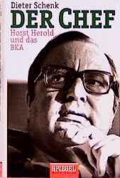 gebrauchtes Buch – Der Chef. Horst Herold und das BKA