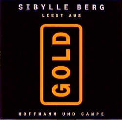 ISBN 9783455302110: Gold gelesen von Sibylle Berg