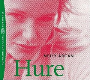 gebrauchtes Hörbuch – Nelly Arcan – Hure