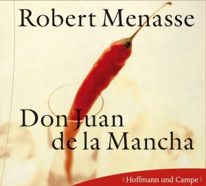 ISBN 9783455305531: Don Juan de la Mancha – oder Die Erziehung der Lust