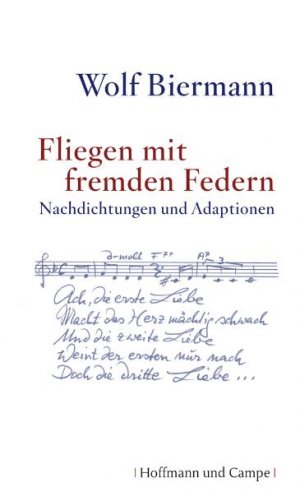 ISBN 9783455403442: Fliegen mit fremden Federn - Nachdichtungen und Adaptionen