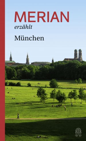 ISBN 9783455404845: MERIAN erzählt München