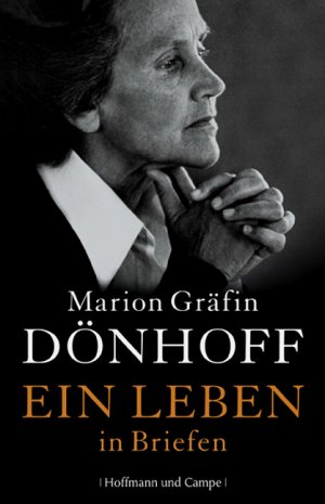 ISBN 9783455501186: Marion Gräfin Dönhoff - Ein Leben in Briefen