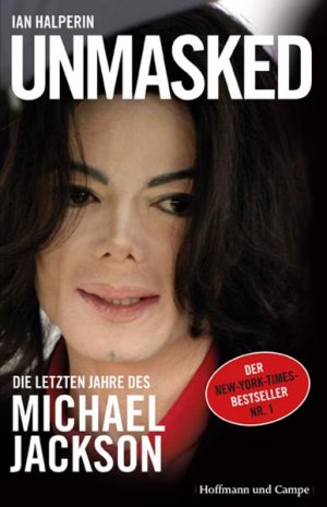 ISBN 9783455501421: Unmasked – Die letzten Jahre von Michael Jackson