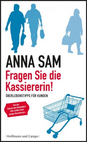 ISBN 9783455501575: Fragen Sie die Kassiererin! – Überlebenstipps für Kunden