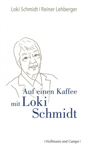 ISBN 9783455501674: Auf einen Kaffee mit Loki Schmidt