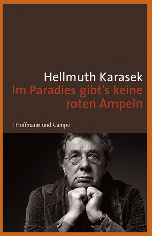 ISBN 9783455502053: IFrauen sind auch nur Männer & m Paradies gibt's keine roten Ampeln & Auf Reisen & Süßer Vogel Jugend oder der Abend wirft längere Schatten