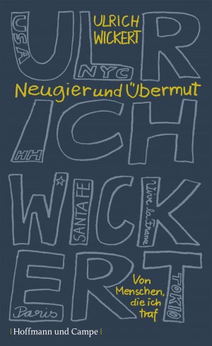 gebrauchtes Buch – Ulrich Wickert – Neugier und Übermut - Geschichten vom Leben...