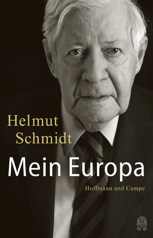 gebrauchtes Buch – Helmut Schmidt – Mein Europa - Mit einem Gespräch mit Joschka Fischer (MAR474)