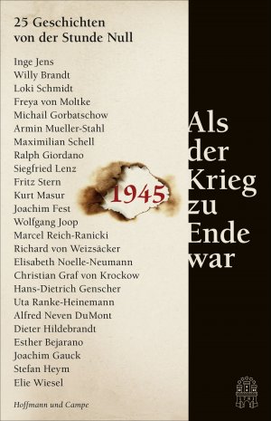 ISBN 9783455503647: Als der Krieg zu Ende war - 25 Geschichten von der Stunde Null