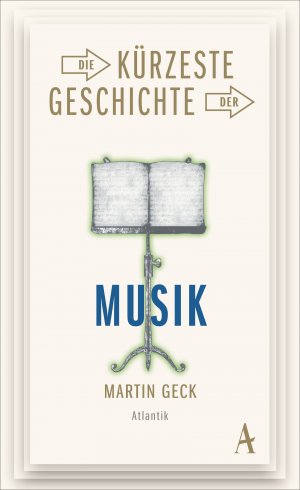 ISBN 9783455700206: Die kürzeste Geschichte der Musik