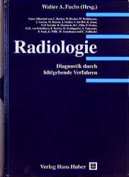 ISBN 9783456826066: Radiologie – Diagnostik durch bildgebende Verfahren