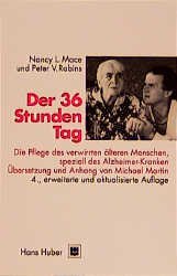 gebrauchtes Buch – Nancy Mace – Der 36-Stunden-Tag. Die Pflege des verwirrten älteren Menschen, speziell des Alz