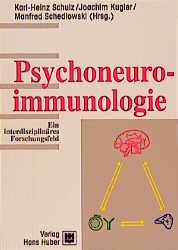 ISBN 9783456827636: Psychoneuroimmunologie Ein interdisziplinäres Forschungsfeld PNI Zusammenhänge zwischen Psyche Immunsystem und neurologischen Prozessen Streß Belastungen durch psychische und physische Krankheiten Imm