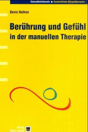 ISBN 9783456834085: Berührung und Gefühl in der manuellen Therapie