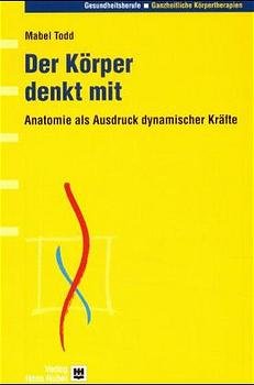 ISBN 9783456835631: Der Körper denkt mit