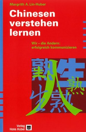 ISBN 9783456836300: Chinesen verstehen lernen