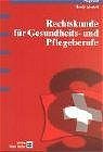 gebrauchtes Buch – Hardy Landolt – Rechtskunde für Gesundheits- und Pflegeberufe