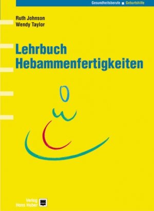 ISBN 9783456841205: Lehrbuch Hebammenfertigkeiten