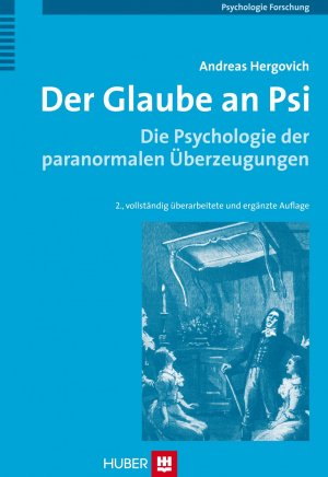 ISBN 9783456841908: Der Glaube an Psi – Die Psychologie der paranormalen Überzeugungen