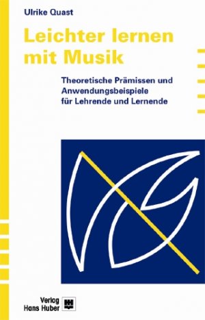 ISBN 9783456842097: Leichter lernen mit Musik - Theoretische Prämissen und Anwendungsbeispiele für Lehrende und Lernende