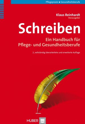 ISBN 9783456843087: Schreiben – Ein Handbuch für Pflege- und Gesundheitsberufe