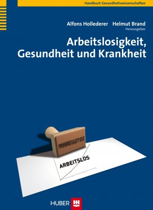 ISBN 9783456843322: Arbeitslosigkeit, Gesundheit und Krankheit