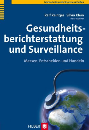 ISBN 9783456844411: Gesundheitsberichterstattung und Surveillance - Messen, Entscheiden und Handeln