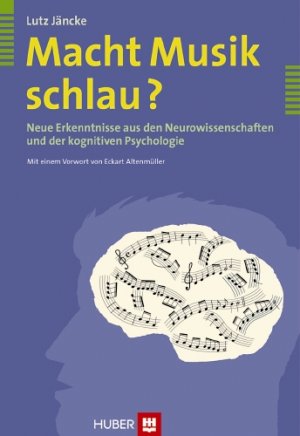 ISBN 9783456845753: Macht Musik schlau? - Neue Erkenntnisse aus den Neurowissenschaften und der kognitiven Psychologie