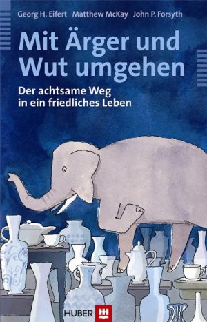 ISBN 9783456846859: Mit Ärger und Wut umgehen – Der achtsame Weg in ein friedliches Leben