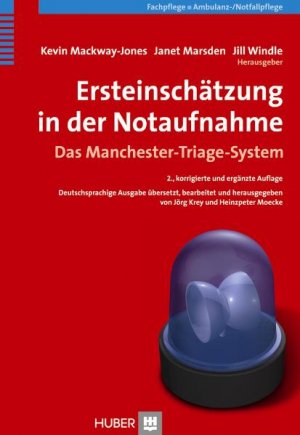 ISBN 9783456848600: Ersteinschätzung in der Notaufnahme: Das Manchester-Triage-System Kevin Mackway-Jones Pflege Fachpflege Anästhesie Intensivmedizin Ambulanzpflege HumanMedizin Pflege Manchester-Triage-System Notfallme