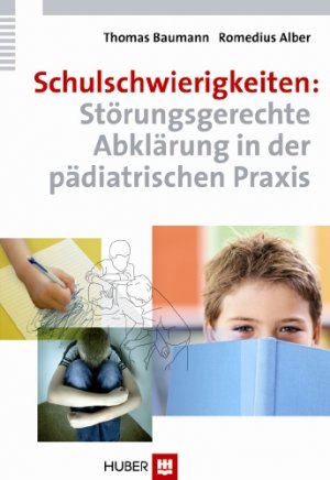 ISBN 9783456848716: Schulschwierigkeiten: Störungsgerechte Abklärung in der pädiatrischen Praxis