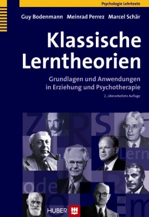 ISBN 9783456849676: Klassische Lerntheorien - Grundlagen und Anwendungen in Erziehung und Psychotherapie