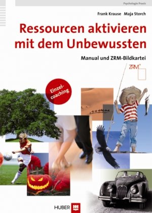 ISBN 9783456849843: Ressourcen aktivieren mit dem Unbewussten - Manual und ZRM-Bildkartei (A6) - Einzelcoaching