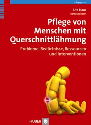 ISBN 9783456850320: Pflege von Menschen mit Querschnittlähmung - Probleme, Bedürfnisse, Ressourcen und Interventionen