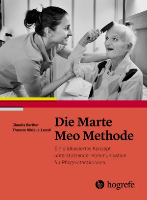 ISBN 9783456855325: Die Marte Meo Methode – Ein bildbasiertes Konzept unterstützender Kommunikation für Pflegeinteraktionen