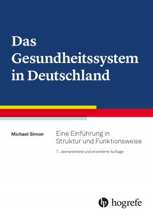 ISBN 9783456861470: Das Gesundheitssystem in Deutschland - Eine Einführung in Struktur und Funktionsweise