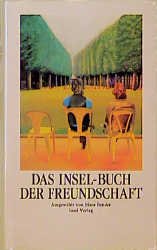 ISBN 9783458048350: Das Insel-Buch der Freundschaft Ausgewählt von Hans Bender.