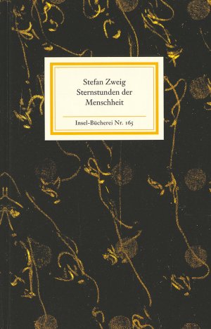 ISBN 9783458081654: Sternstunden der Menschheit - Fünf historische Miniaturen (Insel-Bücherei; 165)