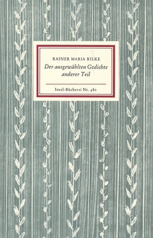 ISBN 9783458084808: Der ausgewählten Gedichte, Teil 2: Ausgew. v. Katharina Kippenberg Rainer Maria Rilke. [Ausgewählt von Katharina Kippenberg]