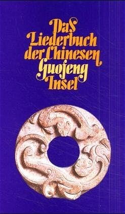 ISBN 9783458161097: Das Liederbuch der Chinesen. Guofeng