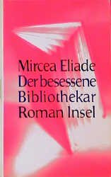 ISBN 9783458167198: Der besessene Bibliothekar / Roman - Deutsche Erstausgabe von 1995