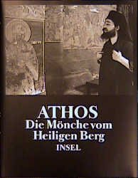 ISBN 9783458167778: Athos – Die Mönche vom Heiligen Berg