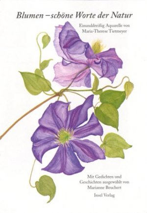 gebrauchtes Buch – Blumen - Schöne Worte der Natur: Einunddreißig Aquarelle von Maria-Therese Tietm