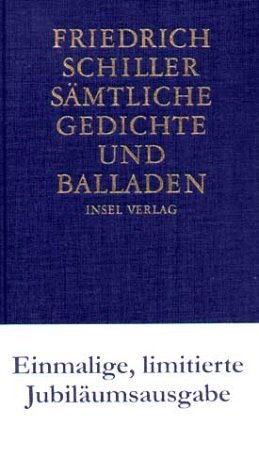 ISBN 9783458172352: Sämtliche Gedichte und Balladen Friedrich Schiller. Hrsg. von Georg Kurscheidt