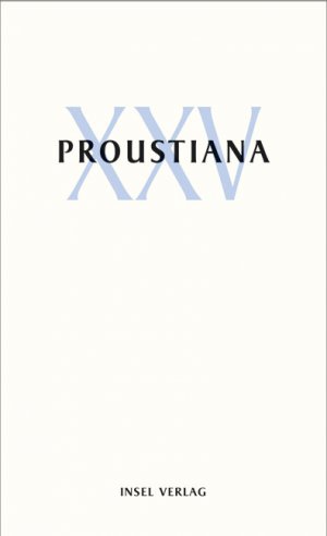 ISBN 9783458173779: Proustiana : XXV