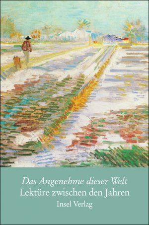 ISBN 9783458174363: Das Angenehme dieser Welt: Lektüre zwischen den Jahren