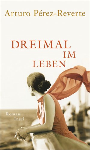 ISBN 9783458175803: Dreimal im Leben: Roman