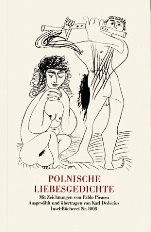 gebrauchtes Buch – Dedecius, Karl  – Polnische Liebesgedichte. Ausgew. u. übertr. von Karl Dedecius. Mit Zeichn. von Pablo Picasso, Insel-Bücherei ; Nr. 1008