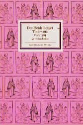 gebrauchtes Buch – Lemmer, Manfred  – Der Heidelberger Totentanz von 1485 : 42 Holzschnitte. hrsg. von Manfred Lemmer. [Die Texte wurden aus dem Frühneuhochdt. von Manfred Lemmer übertr.], Insel-Bücherei ; Nr. 1092